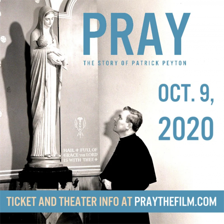 Review: Pray, The Story of Patrick Peyton
